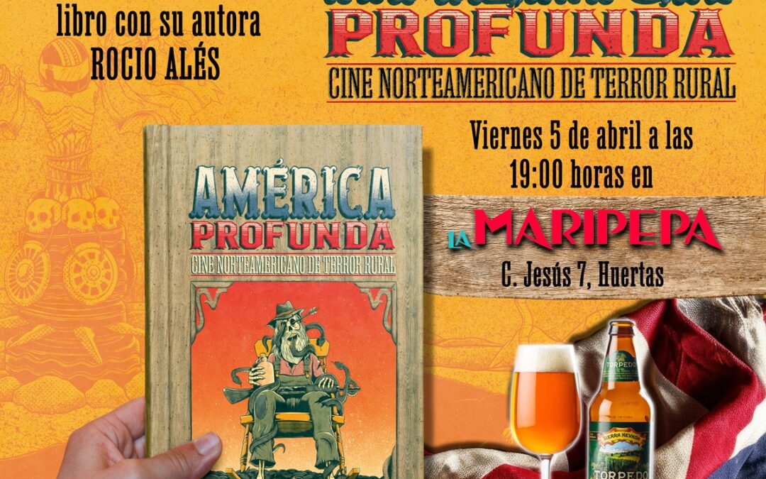 Presentacion del libro «America Profunda» de Rocío Alés. Cine de terror rural