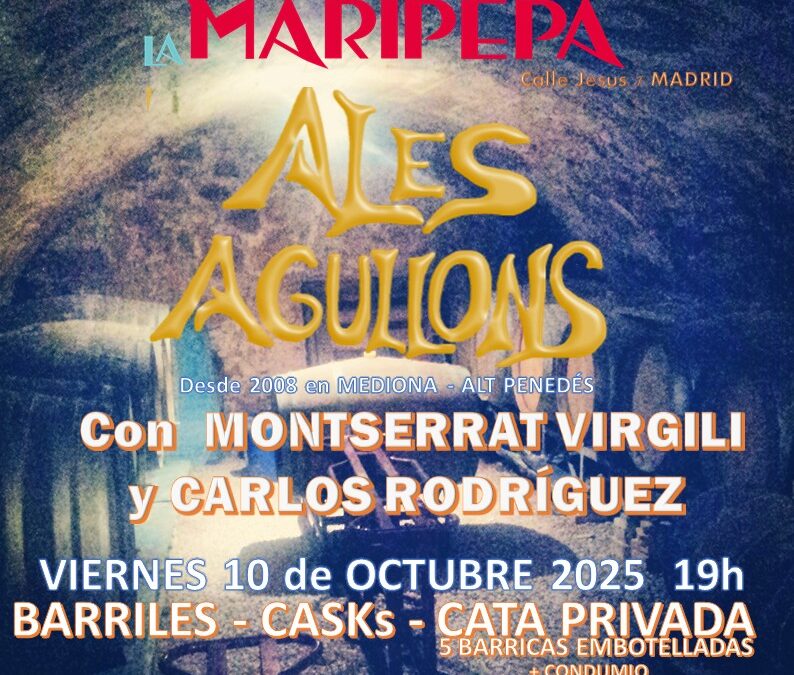 Ales Agullons en la Maripepa. Cata viernes 10 Octubre.  19.30h