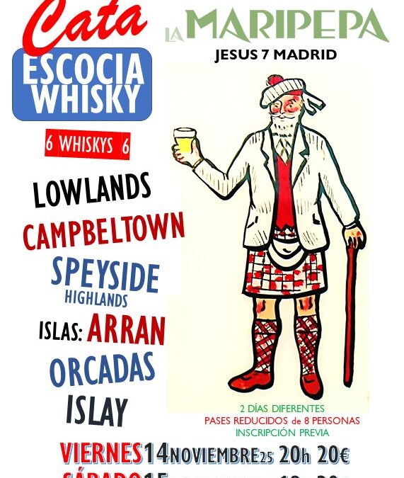 Cata de whiskeys de Escocia. Viernes 14 y sabado 15 de Noviembre